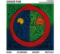 Singer Pur - Singer Pur & The Hilliard Ensemble: Werke von Rihm, Sciarrino, Moody und Metcalf