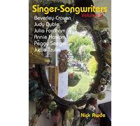 Singer-Songwriters, Volume 2: Beverley Craven, Judy Dyble, Julia Fordham, Annie Haslam, Peggy Seeger, Judie Tzuke