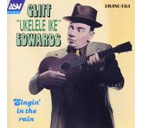 Singin' In The Rain by Cliff 'Ukelele Ike' Edwards (2000-04-14)