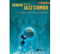 Singin' with the Jazz Combo: Tenor Saxophone: 10 standards for vocalists with combo accompainiment: Tenor Saxophone