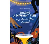 "Singing a Different Tune" : The Slavic Film Musical in a Transnational Context