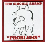 Singing Adams - Problems