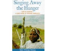 Singing Away the Hunger: Stories of a Life in Lesotho