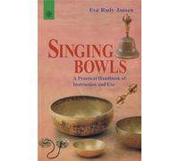 Singing Bowls: A Practical Handbook of Instruction and Use