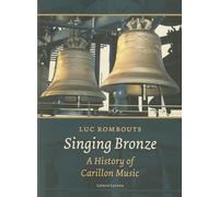 Singing Bronze: A History of Carillon Music
