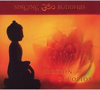 Singing Buddhas - Motion Of Devotion