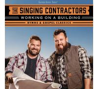 Singing Contractors - Working on a Building:..
