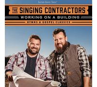 SINGING CONTRACTORS - WORKING ON A BUILDING HYMNS GOSPEL CLASSICS - C - M3z