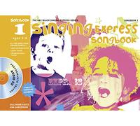 Singing Express Songbook 1: Ages 5-6: All the songs from Singing Express 1