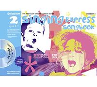 Singing Express Songbook 2: All the songs from Singing Express 2