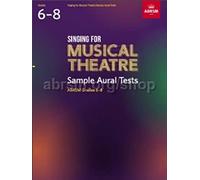 ABRSM – Singing for Musical Theatre Sample Aural Tests – ABRSM Grades 6–8, from 2022