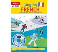 Singing French (Book + CD): 22 Photocopiable Songs and Chants for Learning French (Singing Languages)