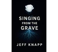 Singing From The Grave: Where the story of the dead begins not with silence, but with song. Artificial Intelligence - We Hear You. (Every Rose)