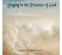 Singing in the Presence of God