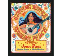 Singing Justice, Singing Peace : The Story of Joan Baez