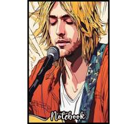 Singing Kurt Cobain Notebook: A Thoughtful and Funny Journal for Mom & Dad | 6x9, 110 Blank Lined Pages for Journaling