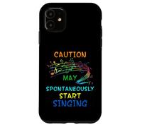 Singing Music Lover T Shirt Gift - Caution May Start Singing Case for iPhone 11