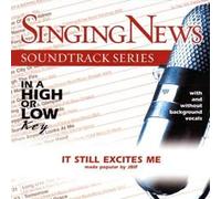 Singing News - Soundtrack Series - It Still Excites Me