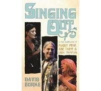 Singing Out: A Folk Narrative of Maddy Prior, June Tabor & Linda Thompson