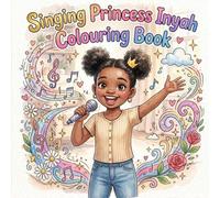 Singing Princess Inyah: Colouring Book