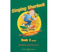 Singing Sherlock 2: The Complete Singing Resorce for Primary Schools (Book & CD)