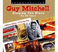 Singing The Blues: His 29 Finest 1950-1957 by Guy Mitchell (2009-01-22)