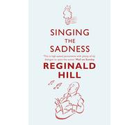 SINGING THE SADNESS: A Comic Crime Mystery Full of Suspense and Hidden Truths: Book 4 (Joe Sixsmith)