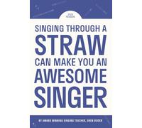 Singing Through A Straw Can Make You An Awesome Singer: Learn everything there is to know about straw singing, from the science & physics, to finding your perfect straw, to warmups & more