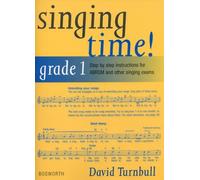 Singing Time! Grade 1: Step-by-Step Instructuions for ABRSM and Other Singing Exams by David Turnbull (2000-02-02)