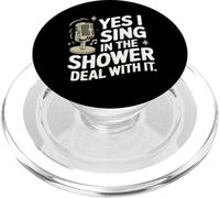 Singing Yes I Sing In The Shower Deal With It PopSockets PopGrip for MagSafe