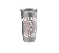 Singing Yes I Sing in The Shower Deal with It Stainless Steel Insulated Tumbler