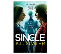 Single : A totally gripping psychological thriller full of twists