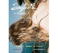 Single AF Digest: Field Notes on Modern Love: Volume I, Summer 2026