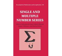 Single and Multiple Number Series (Encyclopedia of Mathematics and its Applications, Series Number 189)