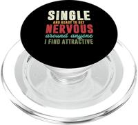 Single And Ready To Get Nervous Anyone I Find Attractive PopSockets PopGrip for MagSafe