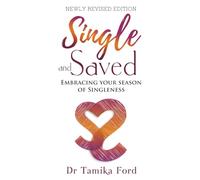 Single and Saved: Newly Revised Edition