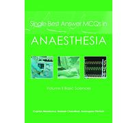Single Best Answer MCQs in Anaesthesia: Volume II - Basic Sciences: 2