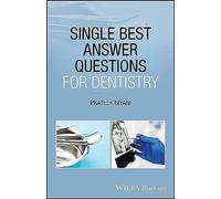 Single Best Answer Questions for Dentistry: Over 280 Single Best Answer Questions Across Nine Key Dental Subject Areas