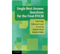 Single Best Answer Questions for the Final FFICM – Cambridge University Press