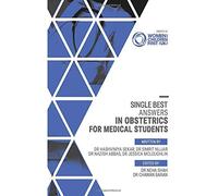 Single Best Answers (SBAs) in Obstetrics for Medical Students