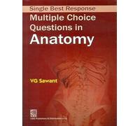 Single Best Response-Multiple Choice Questions in Anatomy