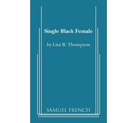 Single Black Female by Lisa B. Thompson (2012-03-06)