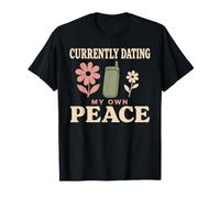 Single By Choice Single Woman Peace Over Dating Gift T-Shirt