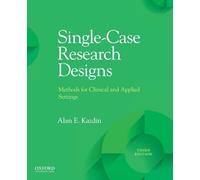 Single-Case Research Designs: Methods for Clinical and Applied Settings
