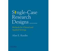 Single-Case Research Designs: Methods for Clinical and Applied Settings