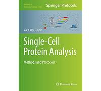 Single-Cell Protein Analysis: Methods and Protocols: 2386 (Methods in Molecular Biology, 2386)