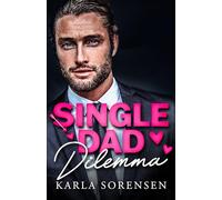 Single Dad Dilemma (The Kings)