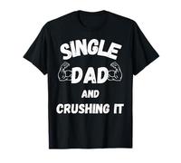 Single Dad Father’s Day T-Shirt