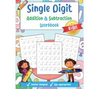 Single Digit Addition and Subtraction Workbook for K-1st Grade: Math workbook for kids ages 5-7 with single digit addition and subtraction problems
