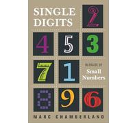 Single Digits: In Praise of Small Numbers